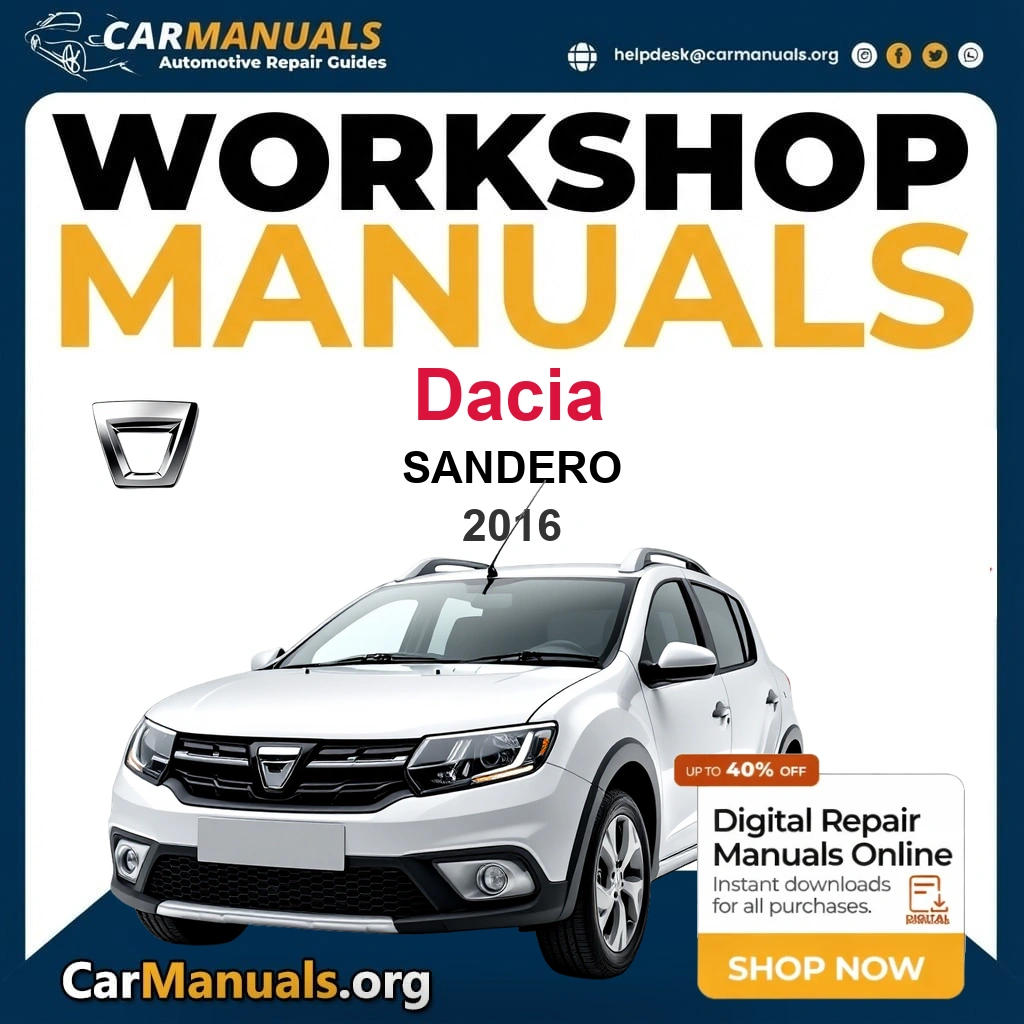 Dacia Sandero 2016 Workshop Service and Repair Manual Download Complete Technical Guide for Fixing, Maintenance & Troubleshooting