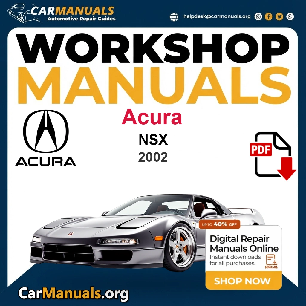 Acura NSX 2002 Workshop Service and Repair Manual Download Complete PDF Technical Guide for Fixing, Maintenance & Troubleshooting