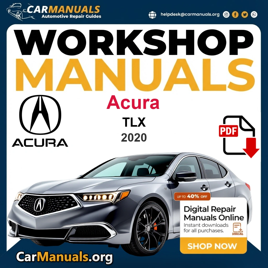Acura TLX 2020 Workshop Service and Repair Manual Download Complete PDF Technical Guide for Fixing, Maintenance & Troubleshooting