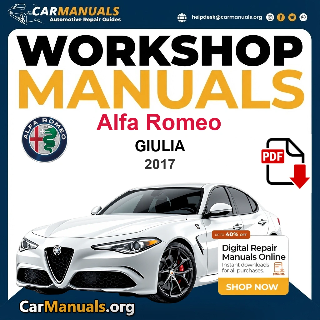 Alfa Romeo Giulia 2017 Workshop Service and Repair Manual Download Complete PDF Technical Guide for Fixing, Maintenance & Troubleshooting