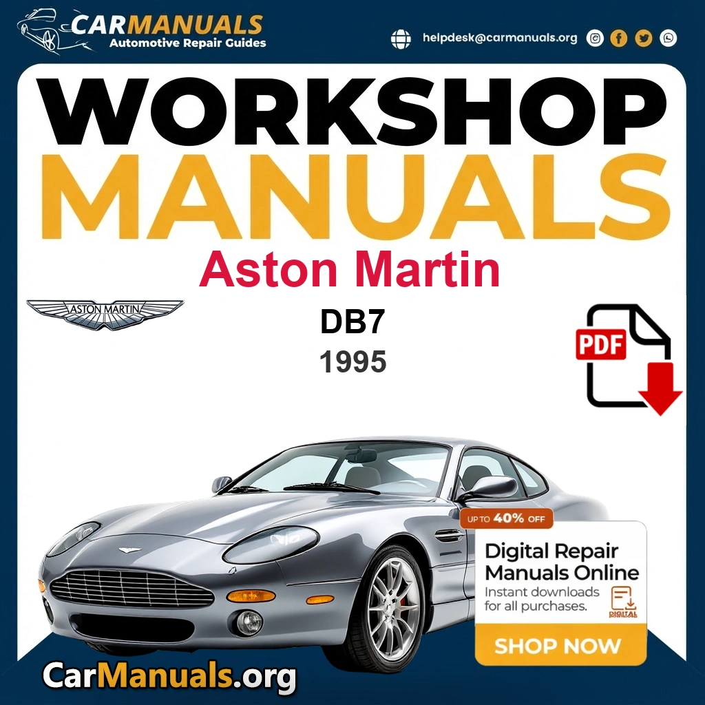 Aston Martin DB7 1995 Workshop Service and Repair Manual Download Complete PDF Technical Guide for Fixing, Maintenance & Troubleshooting