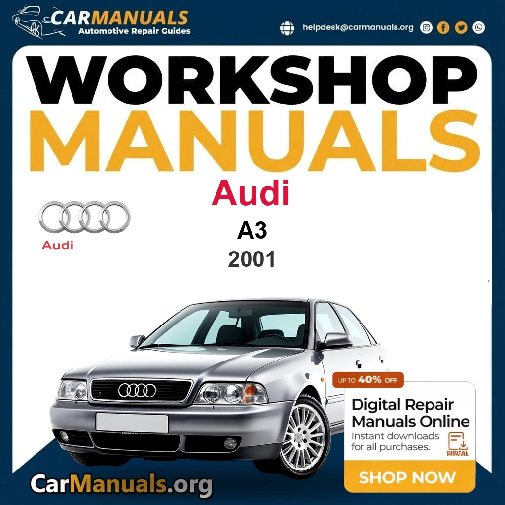 Audi A3 2001 Workshop Service and Repair Manual Download Complete Technical Guide for Fixing, Maintenance & Troubleshooting