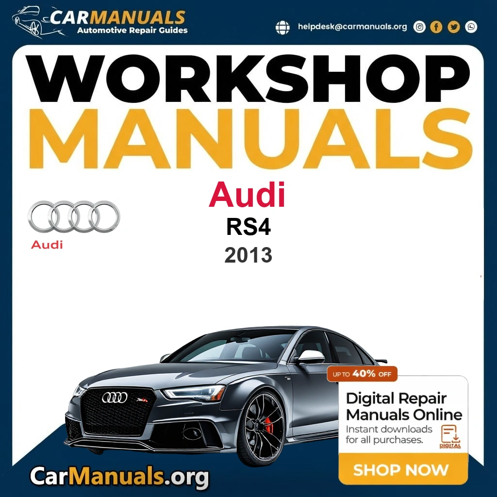 Audi RS4 2013 Workshop Service and Repair Manual Download Complete Technical Guide for Fixing, Maintenance & Troubleshooting