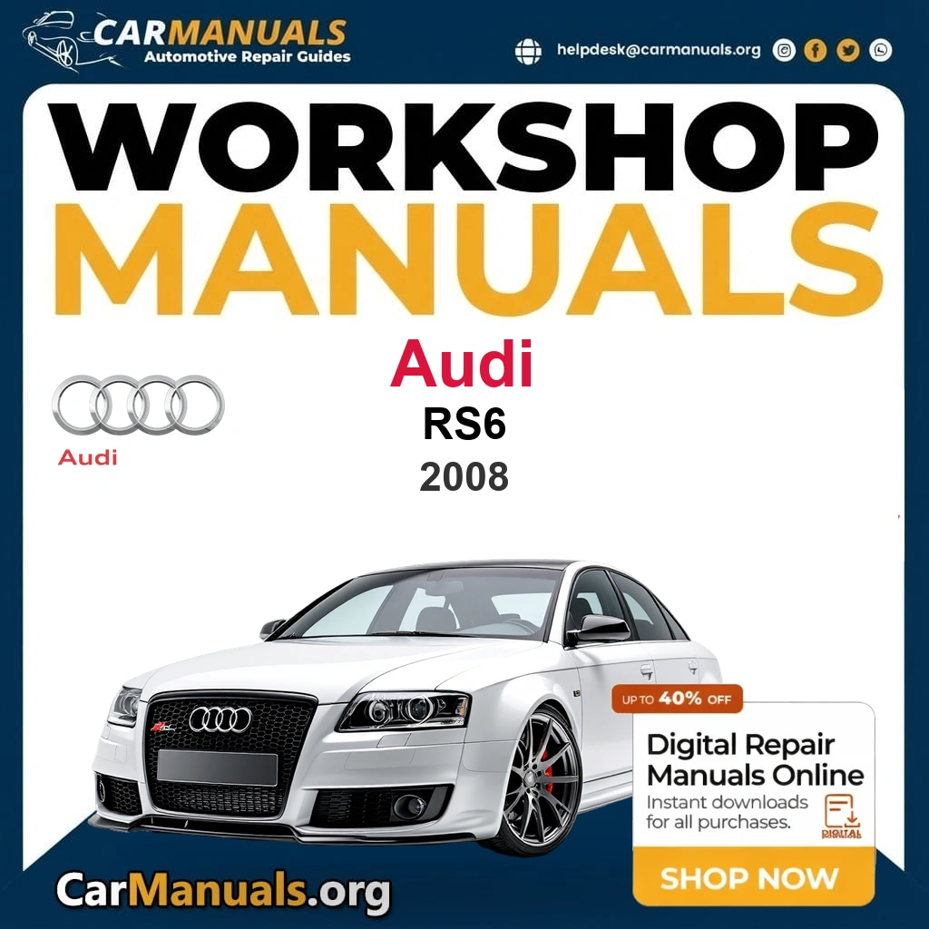 Audi RS6 2008 Workshop Service and Repair Manual Download Complete Technical Guide for Fixing, Maintenance & Troubleshooting