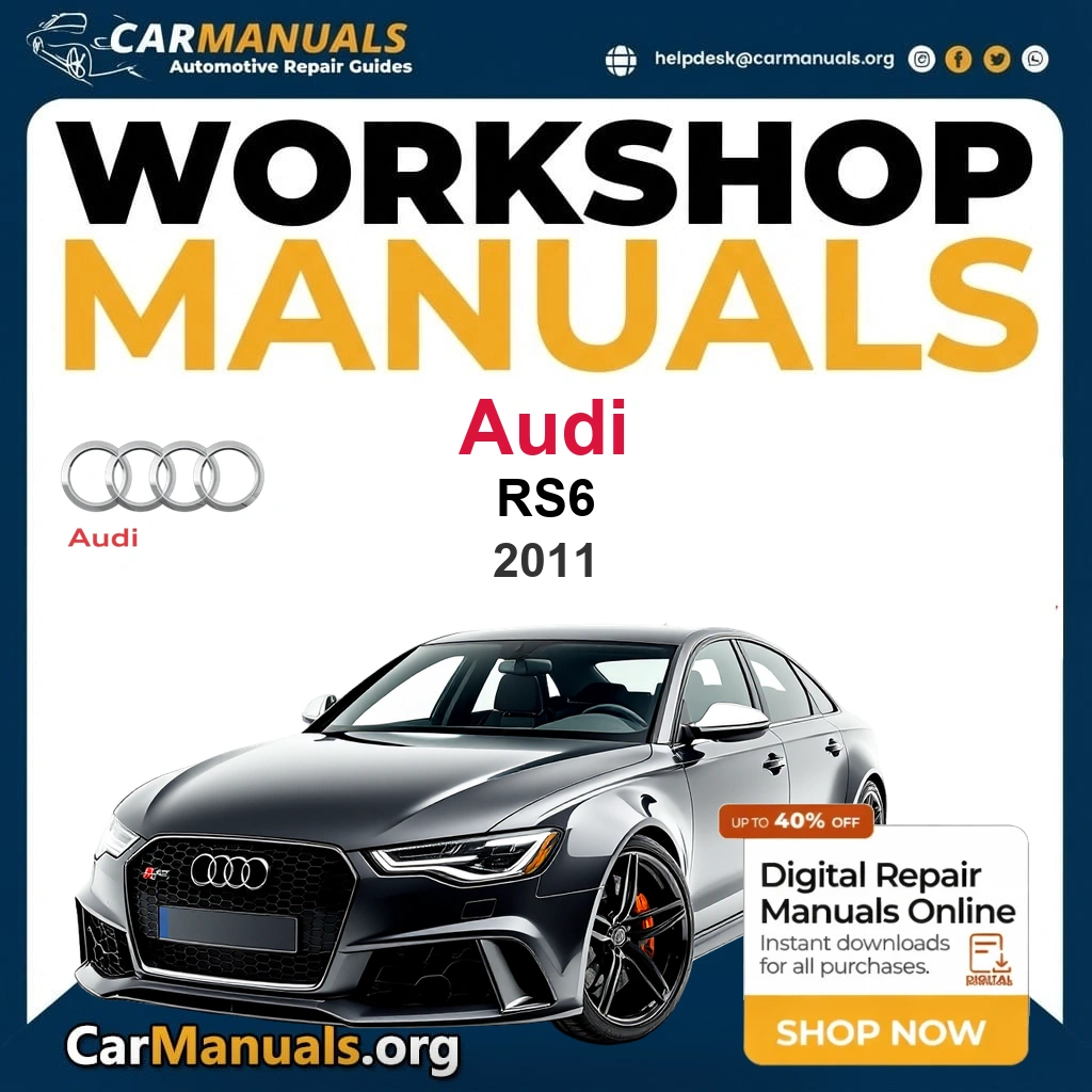Audi RS6 2011 Workshop Service and Repair Manual Download Complete Technical Guide for Fixing, Maintenance & Troubleshooting