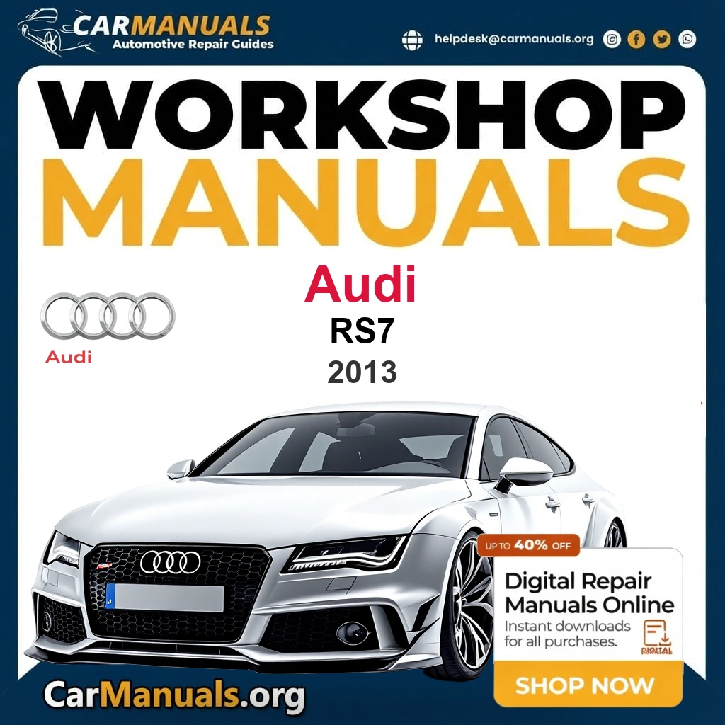 Audi RS7 2013 Workshop Service and Repair Manual Download Complete Technical Guide for Fixing, Maintenance & Troubleshooting