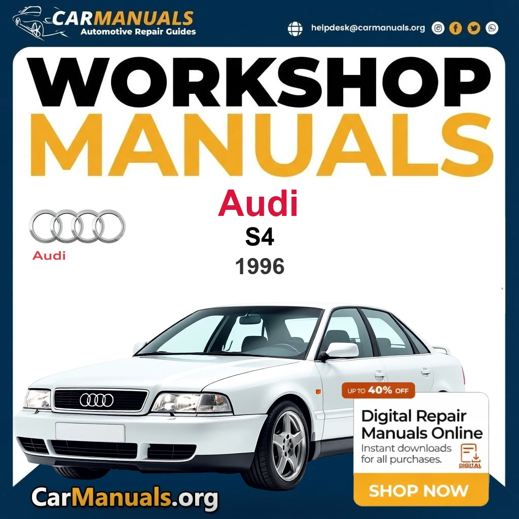 Audi S4 1996 Workshop Service and Repair Manual Download Complete Technical Guide for Fixing, Maintenance & Troubleshooting