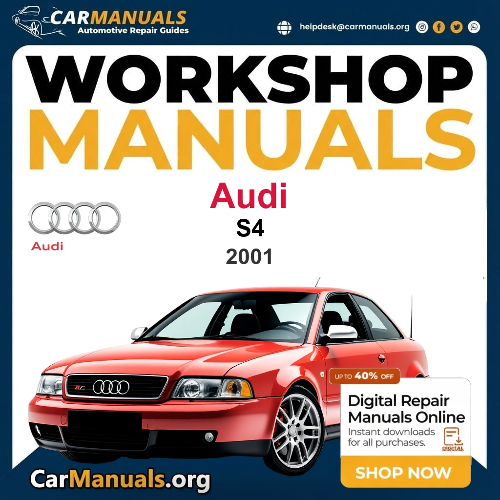 Audi S4 2001 Workshop Service and Repair Manual Download Complete Technical Guide for Fixing, Maintenance & Troubleshooting