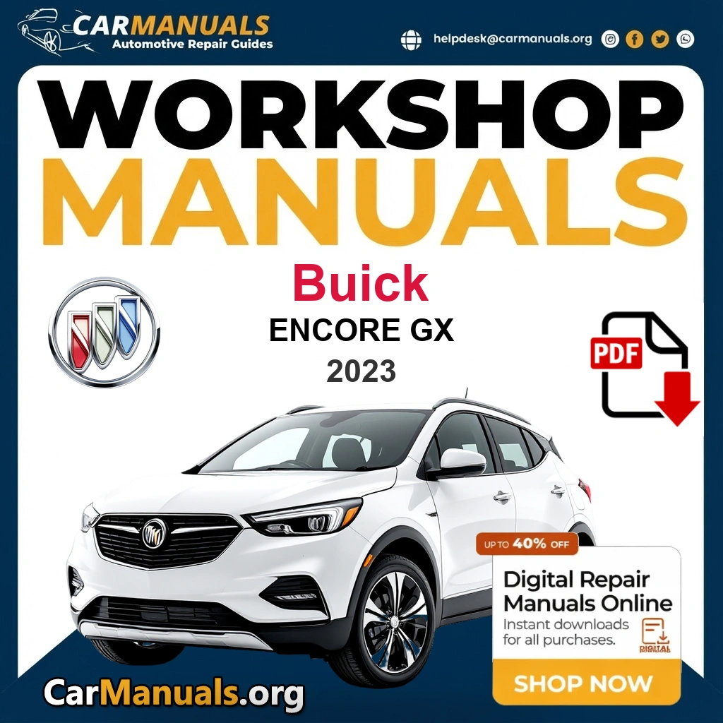 Buick Encore GX 2023 Workshop Service and Repair Manual Download - Complete PDF Technical Guide for Fixing, Maintenance & Troubleshooting DELETE ME