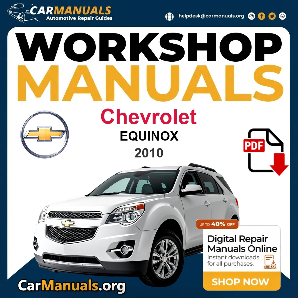 Chevrolet Equinox 2010 Workshop Service and Repair Manual Download - Complete PDF Technical Guide for Fixing, Maintenance & Troubleshooting