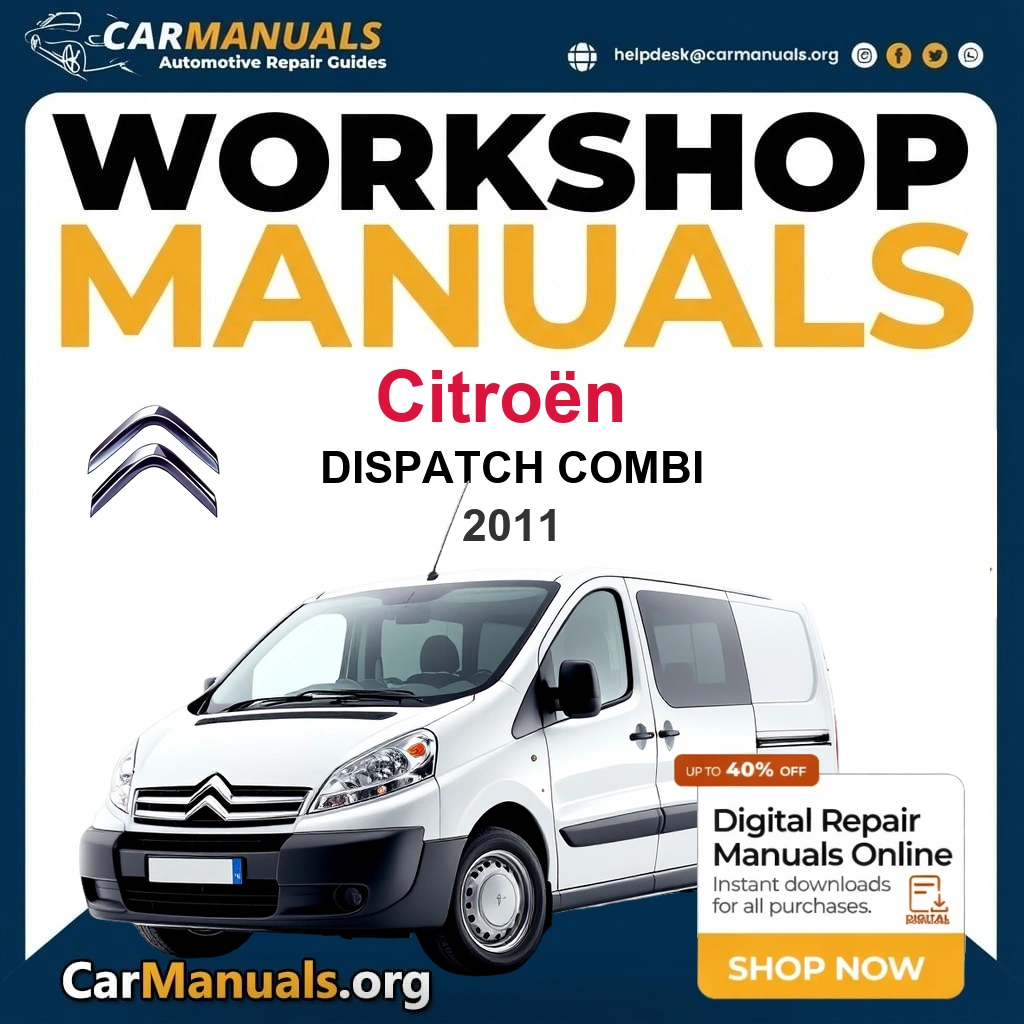 Citroen Dispatch Combi 2011 Workshop Service and Repair Manual Download - Complete Technical Guide for Fixing, Maintenance & Troubleshooting