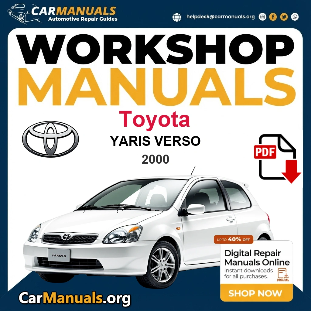 Toyota Yaris Verso 2000 Workshop Service and Repair Manual Download - Complete PDF Technical Guide for Fixing, Maintenance & Troubleshooting