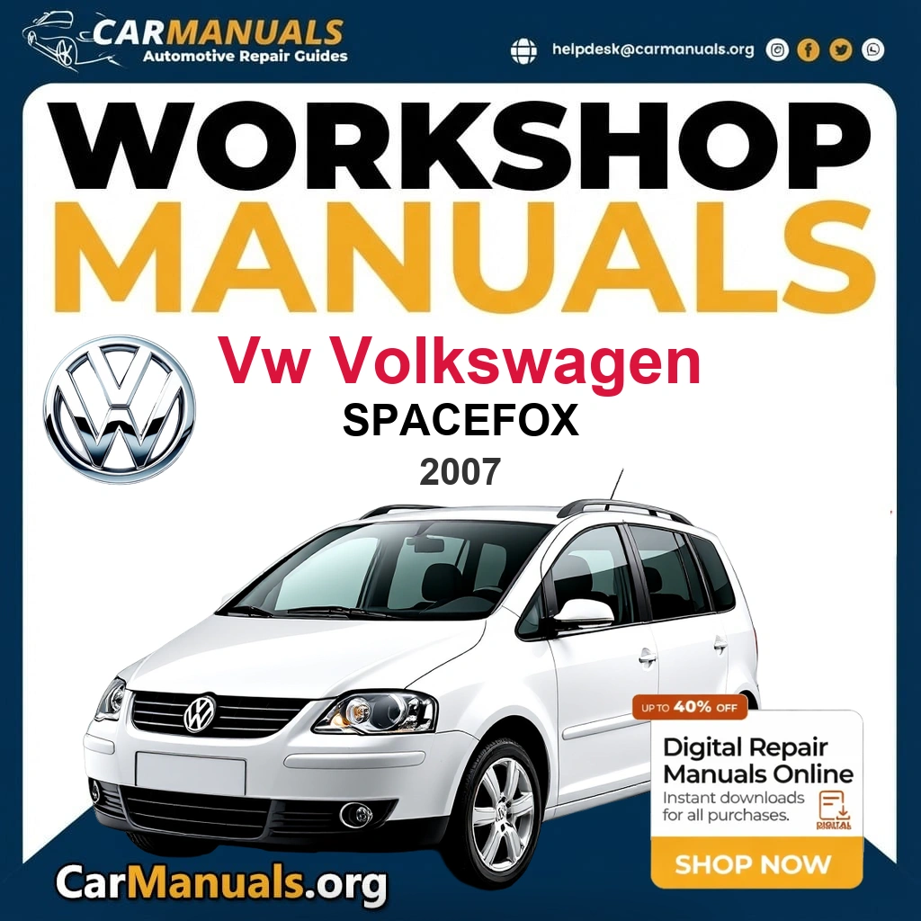 VW Volkswagen Spacefox 2007 Workshop Service and Repair Manual Download Complete Technical Guide for Fixing, Maintenance & Troubleshooting