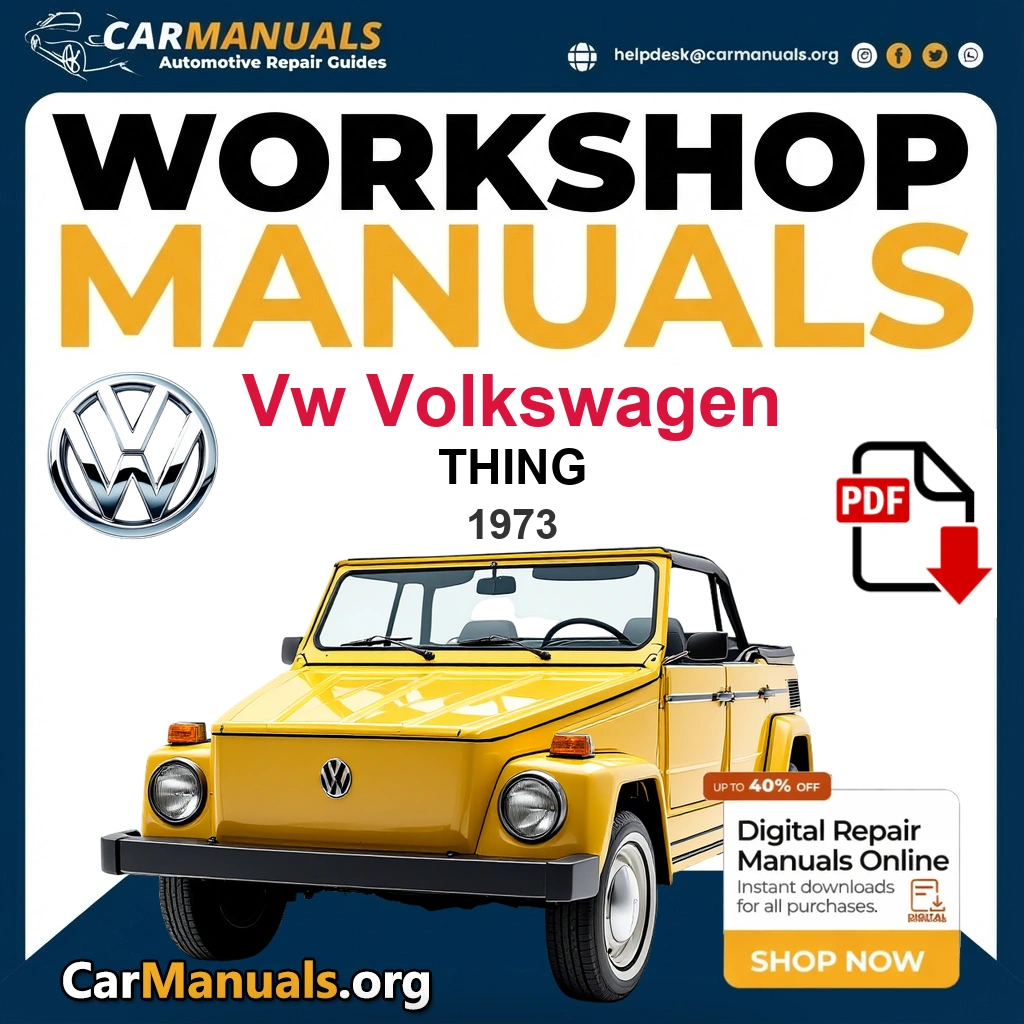 VW Volkswagen Thing 1973 Workshop Service and Repair Manual Download Complete PDF Technical Guide for Fixing, Maintenance & Troubleshooting