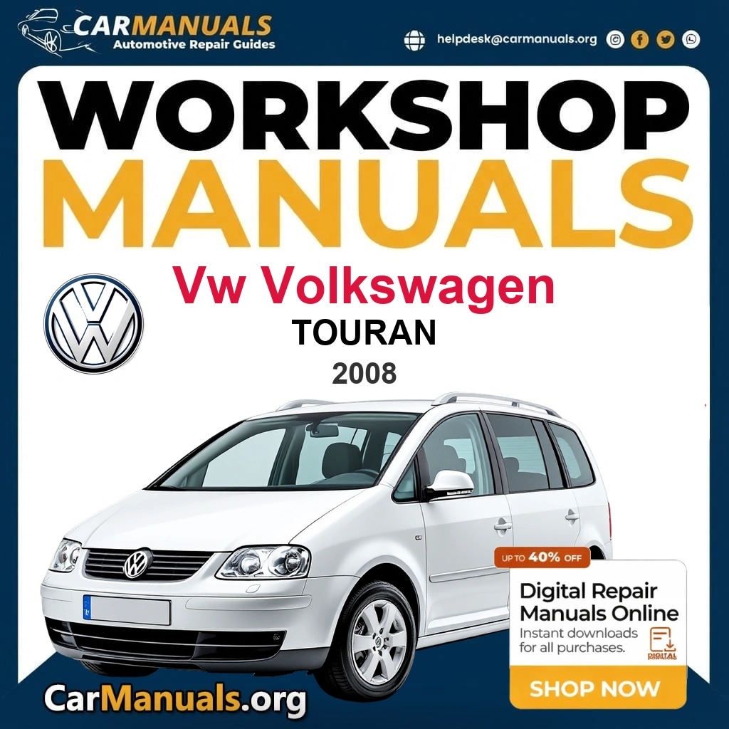VW Volkswagen Touran 2008 Workshop Service and Repair Manual Download Complete Technical Guide for Fixing, Maintenance & Troubleshooting