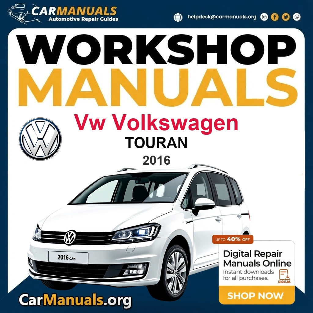 VW Volkswagen Touran 2016 Workshop Service and Repair Manual Download Complete PDF Technical Guide for Fixing, Maintenance & Troubleshooting