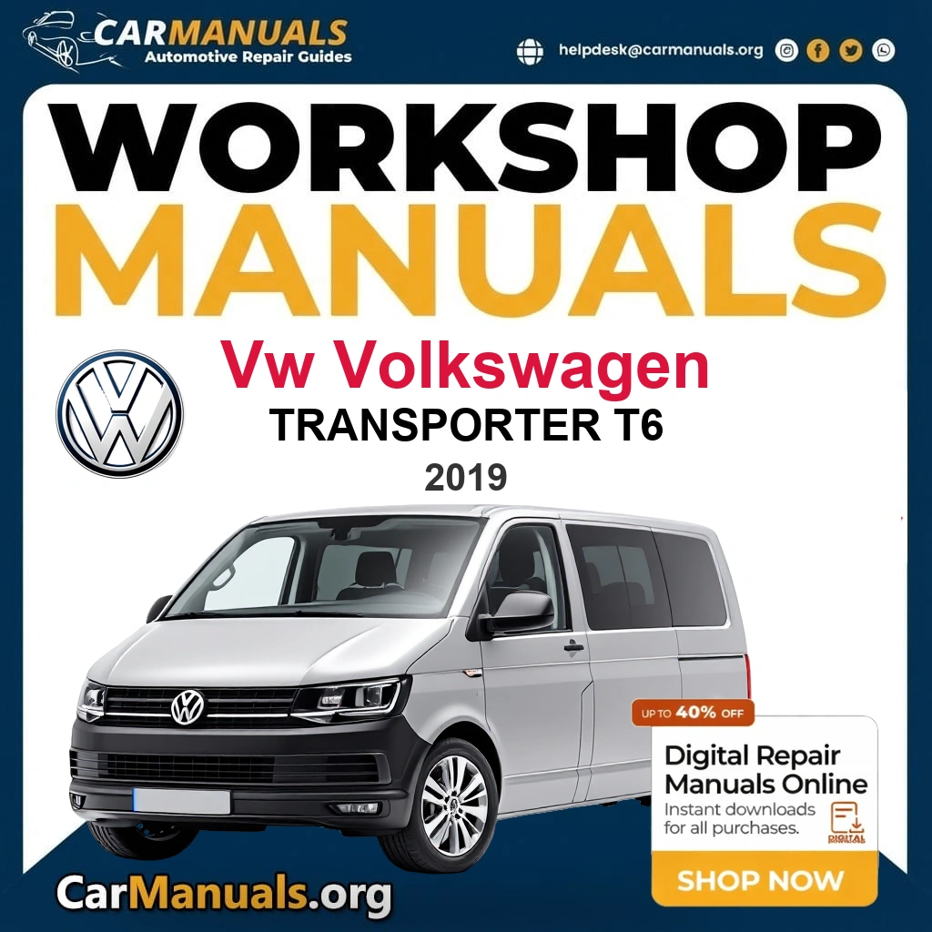 VW Volkswagen Transporter T6 2019 Workshop Service and Repair Manual Download Complete Technical Guide for Fixing, Maintenance & Troubleshooting