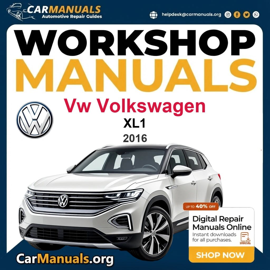 VW Volkswagen XL1 2016 Workshop Service and Repair Manual Download Complete Technical Guide for Fixing, Maintenance & Troubleshooting