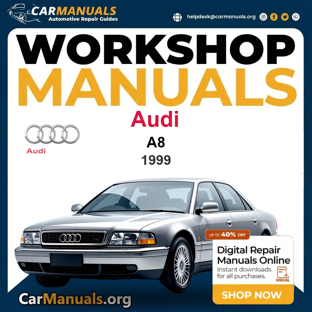 Audi A8 1999 Workshop Service and Repair Manual Download Complete Technical Guide for Fixing, Maintenance & Troubleshooting