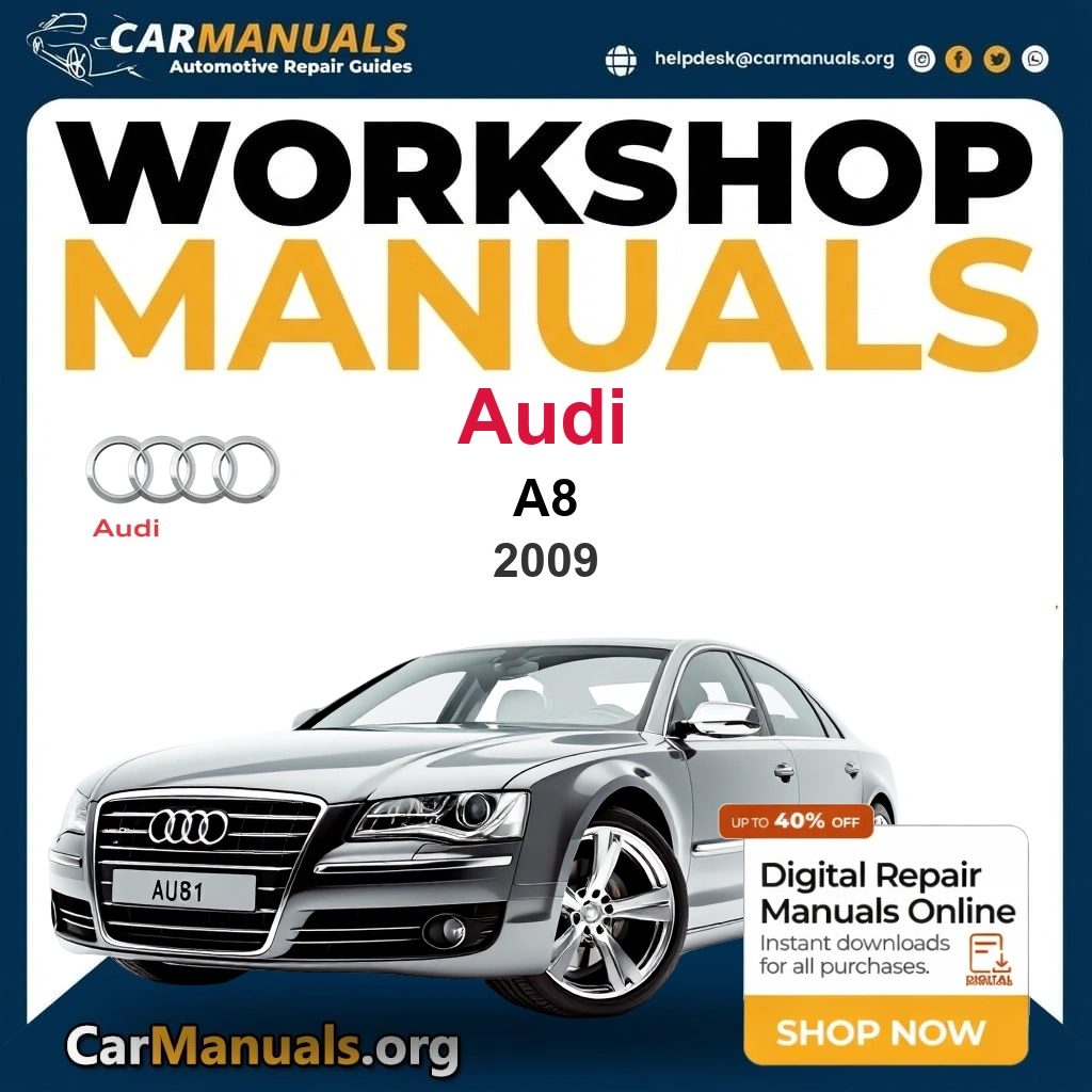 Audi A8 2009 Workshop Service and Repair Manual Download Complete Technical Guide for Fixing, Maintenance & Troubleshooting