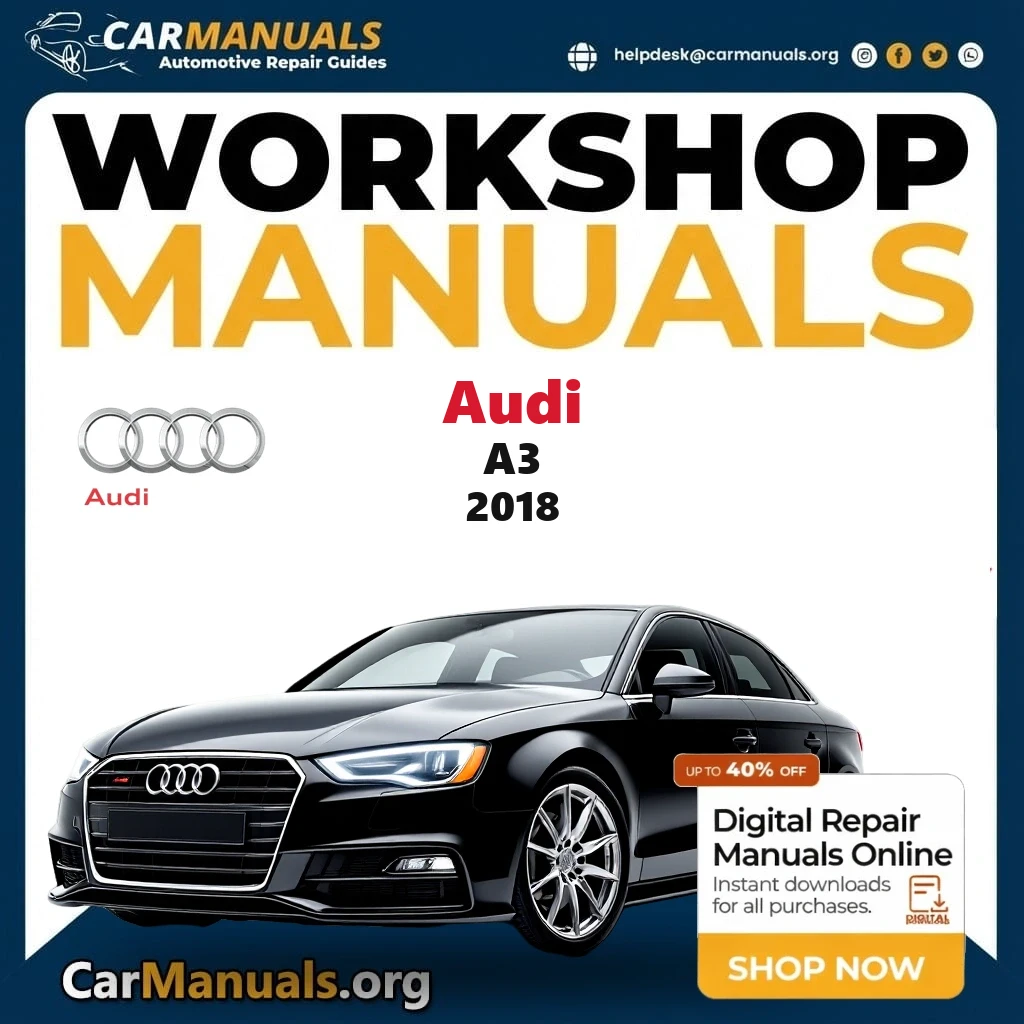 Audi A3 2018 workshop manual