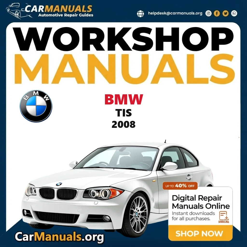 BMW TIS 2008 workshop manual