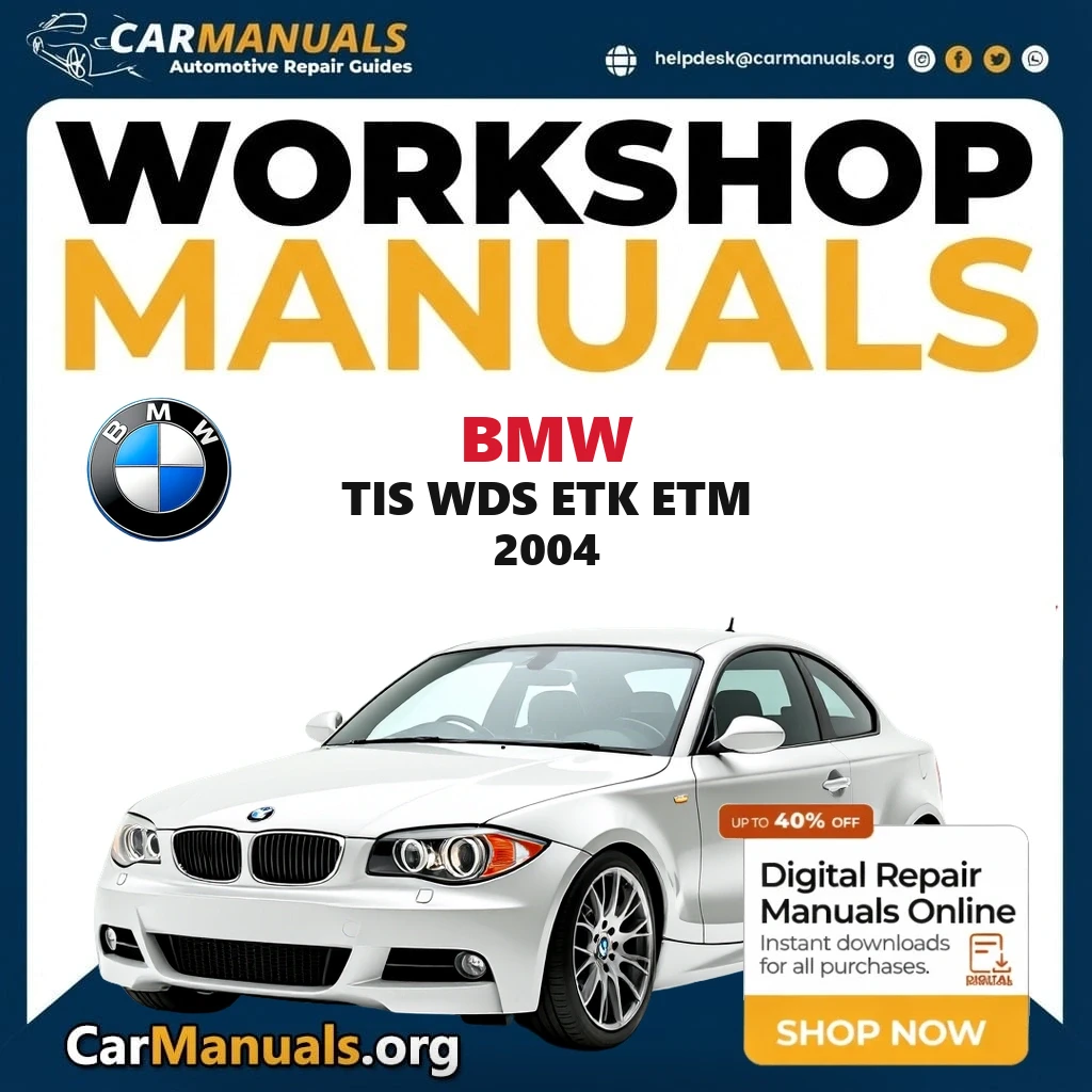 BMW TIS WDS ETK ETM 2004 workshop manual