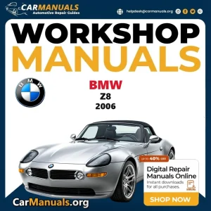BMW Z8 2006 workshop manual