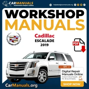 Cadillac Escalade 2019 workshop manual