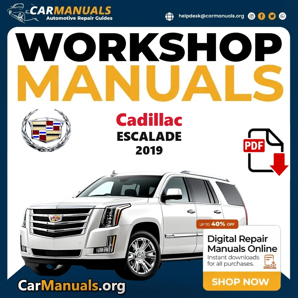 Cadillac Escalade 2019 workshop manual