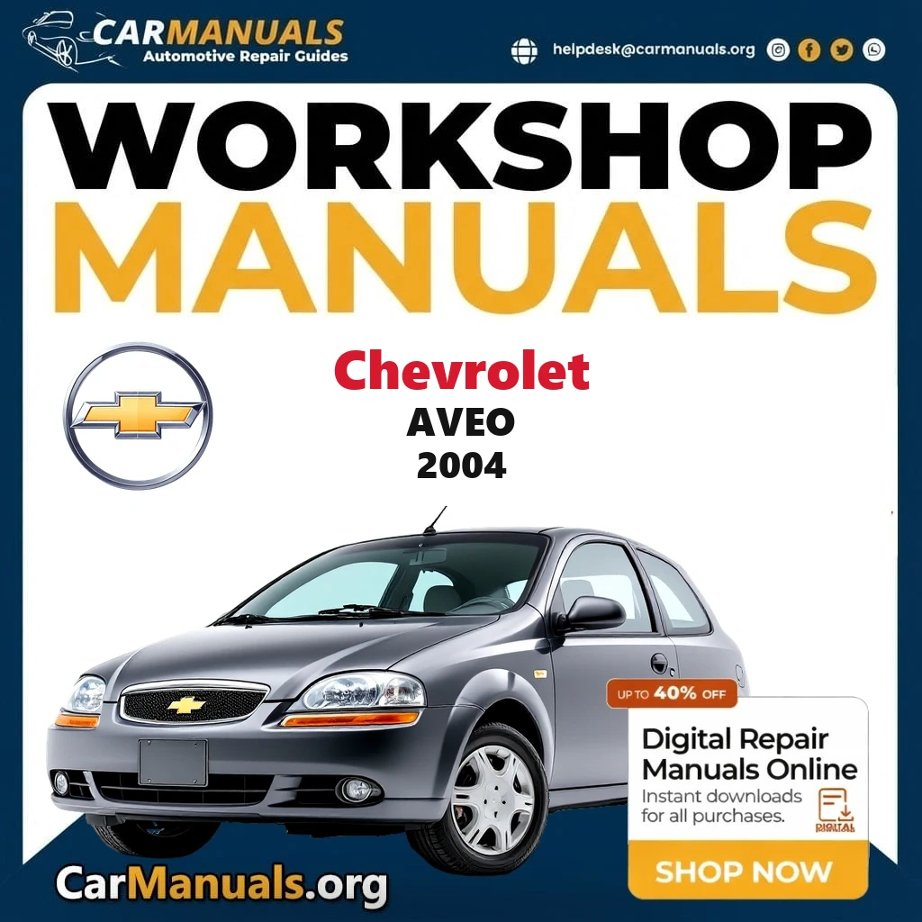 Chevrolet Aveo 2004 workshop manual