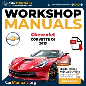 Chevrolet Corvette C6 2013 workshop manual