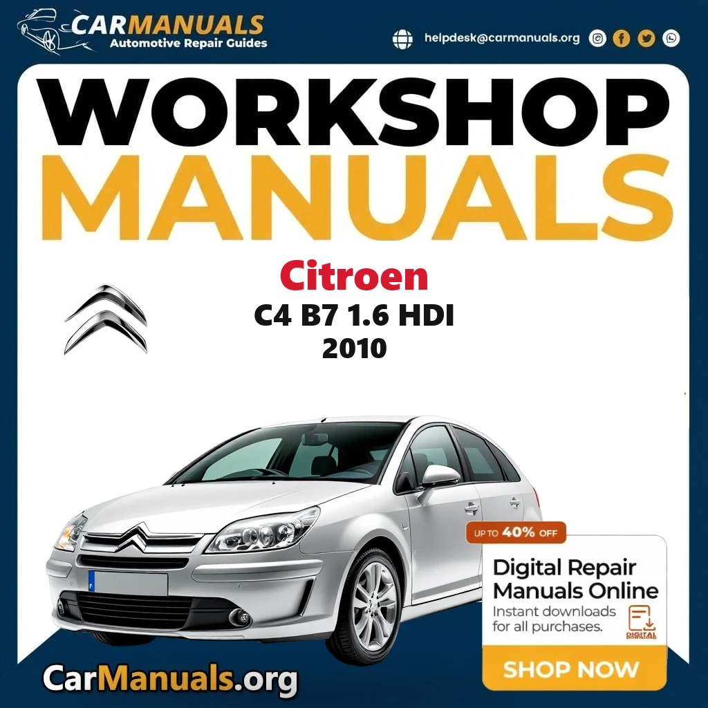 Citroen C4 B7 1.6 HDi 2010 workshop manual