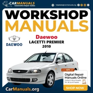 Daewoo Lacetti Premier 2010 workshop manual