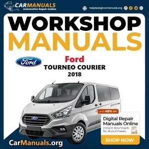 Ford Tourneo Courier 2018 workshop manual