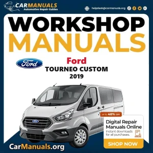 Ford Tourneo Custom 2019 workshop manual