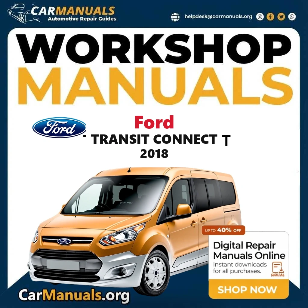 Ford Transit Connect 2018 workshop manual