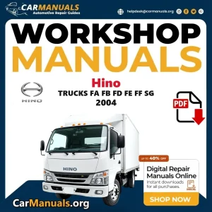 Hino Trucks FA FB FD FE FF SG 2004 workshop manual