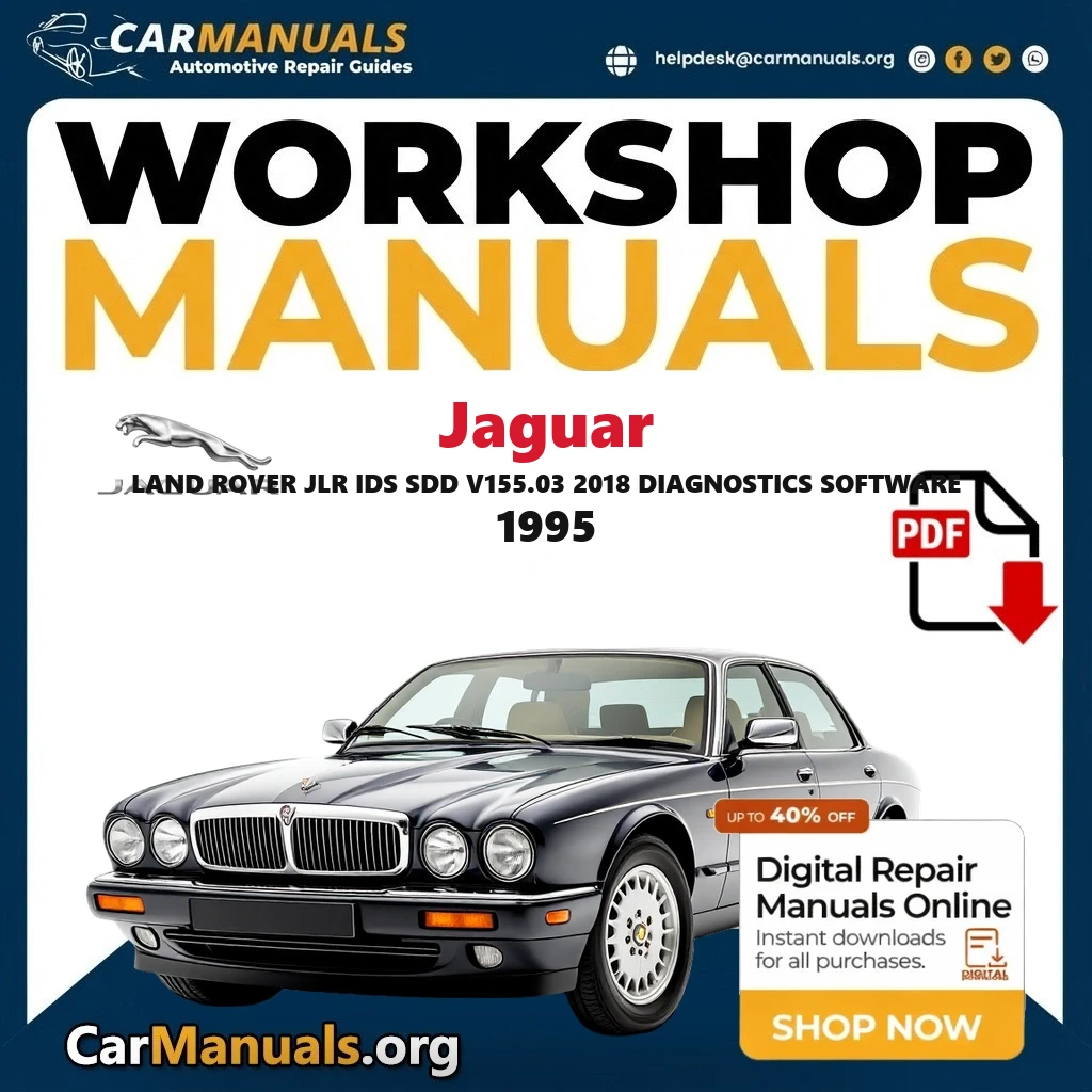 Jaguar Land Rover JLR IDS SDD V155.03 2018 Diagnostics Software 1995 workshop manual