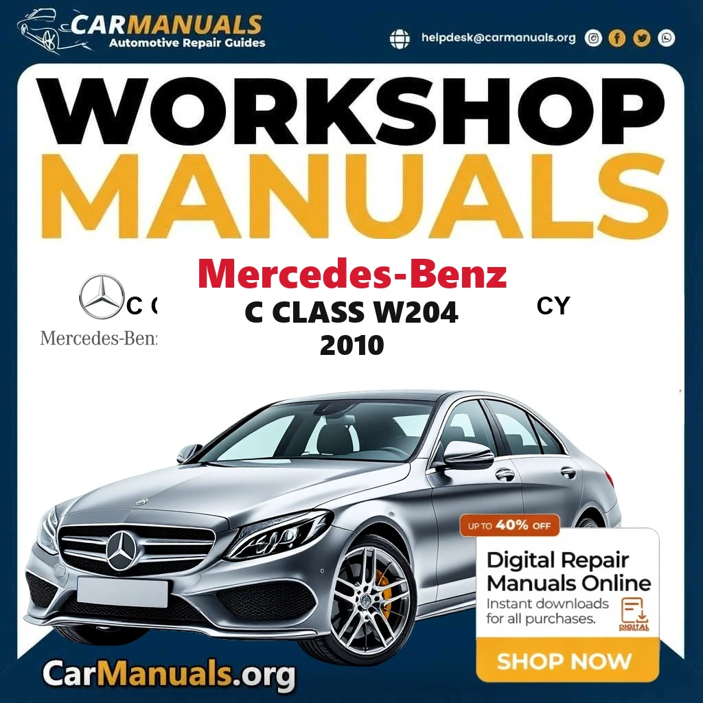 Mercedes-Benz C Class W204 2010 workshop manual