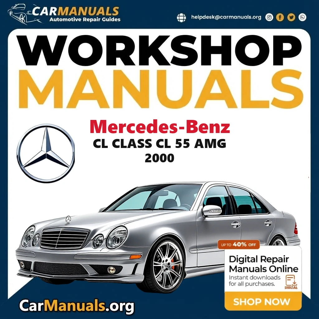 Mercedes Benz CL Class CL 55 AMG 2000 Workshop Service and Repair Manual Download Complete Technical Guide for Fixing, M