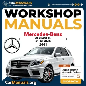 Mercedes Benz CL Class CL 63, 65 AMG 2001 Workshop Service and Repair Manual Download Complete Technical Guide for Fixin