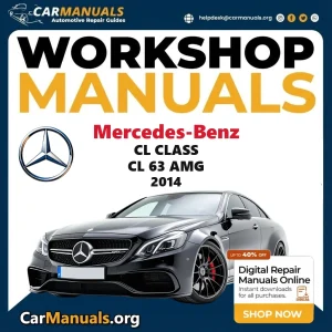 Mercedes-Benz CL Class CL 63 AMG 2014 workshop manual