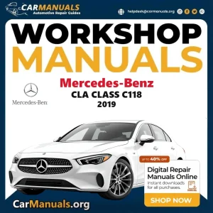 Mercedes Benz CLA Class C118 2019 Workshop Service and Repair Manual Download Complete Technical Guide for Fixing, Maint