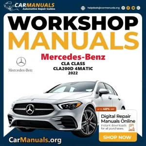 Mercedes Benz CLA Class CLA200d 4Matic 2022 Workshop Service and Repair Manual Download Complete Technical Guide for Fix