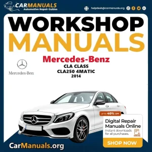Mercedes Benz CLA Class CLA250 4Matic 2014 Workshop Service and Repair Manual Download Complete Technical Guide for Fixi