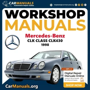 Mercedes Benz CLK Class CLK430 1998 (Copy) Workshop Service and Repair Manual Download Complete Technical Guide for Fixi