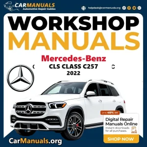 Mercedes Benz CLS Class C257 2022 Workshop Service and Repair Manual Download Complete Technical Guide for Fixing, Maint