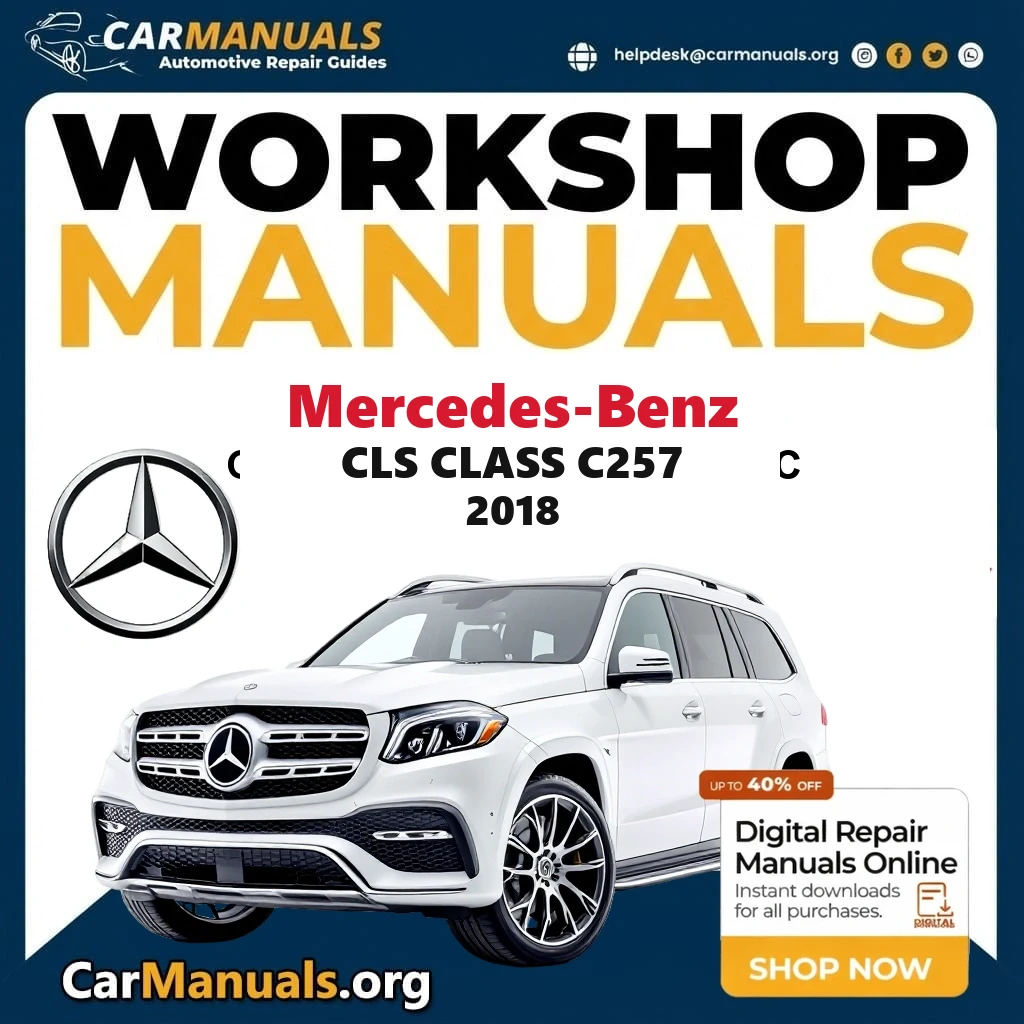 Mercedes-Benz CLS Class C257 2018 workshop manual