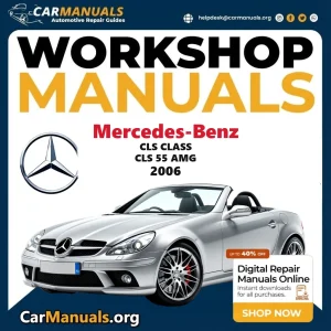 Mercedes Benz CLS Class CLS 55 AMG 2006 Workshop Service and Repair Manual Download Complete Technical Guide for Fixing,